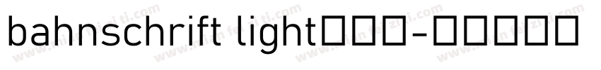 bahnschrift light字体下字体转换